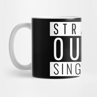 Straight Outta Singapore Mug